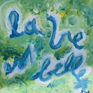 La vie est belle (20x20cm)